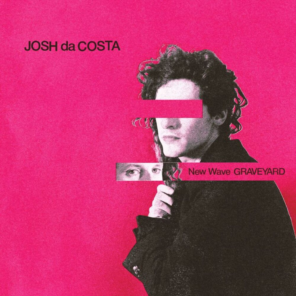 Josh Da Costa - New Wave Graveyard  LP LP
